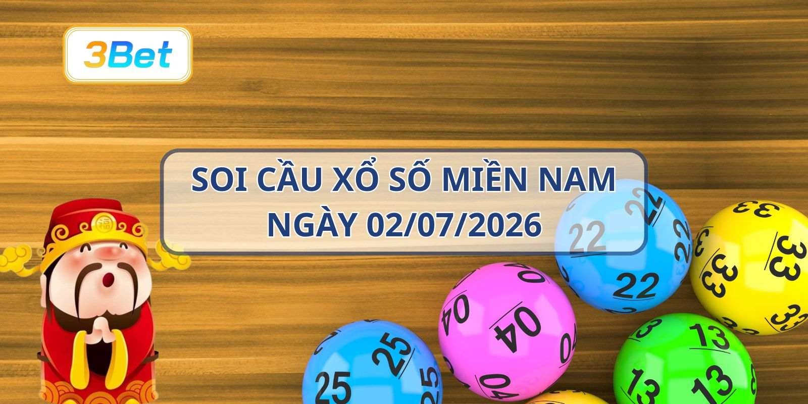 3BET Soi cầu XSMN ngày 02/07/2026 - Bắt số đẹp cùng 3BET